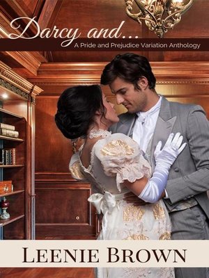 cover image of Darcy and... a Pride and Prejudice Variations Collection